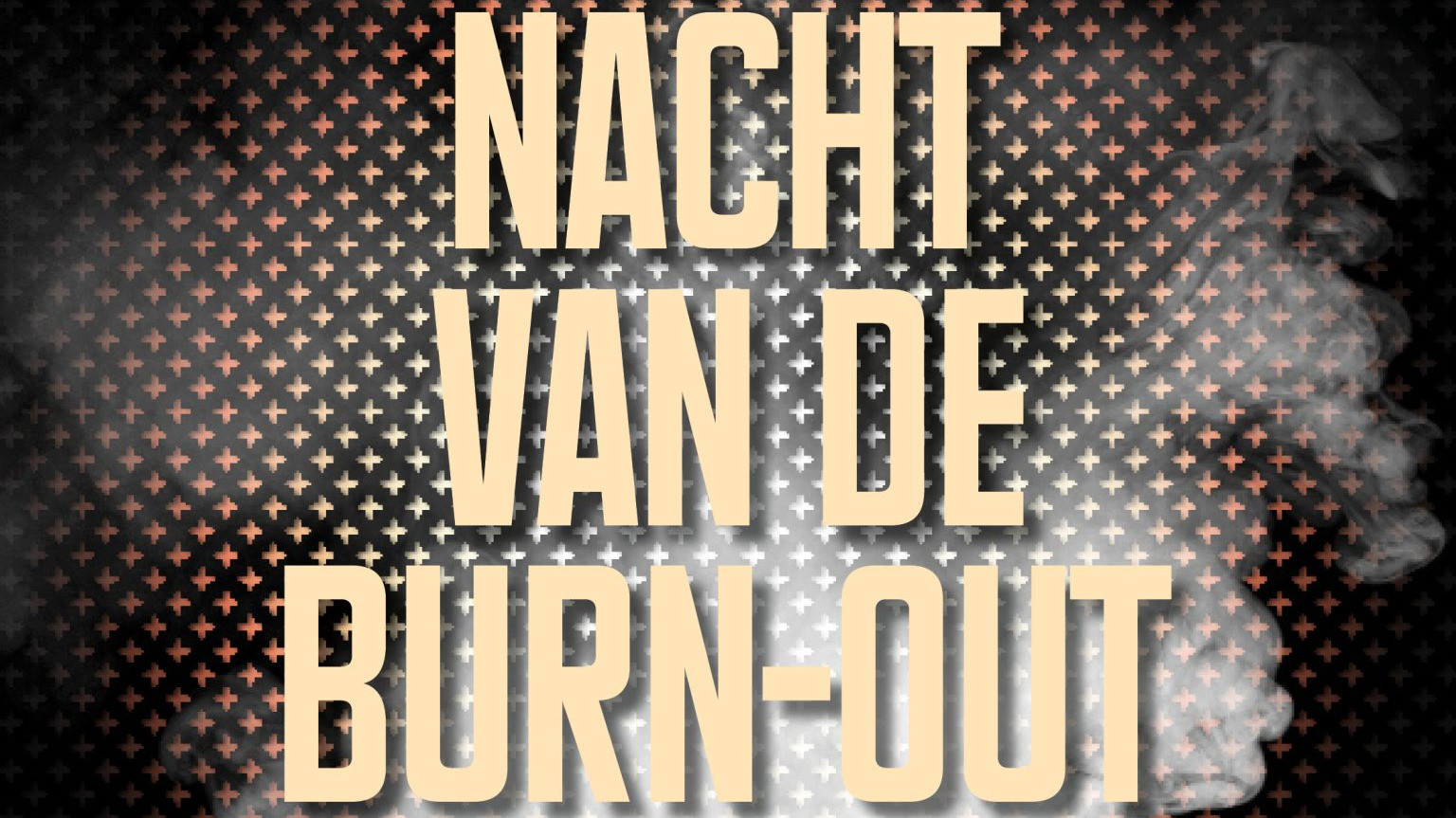 Talkshow - Over de Grens #3 & Nacht van de Burn-Out